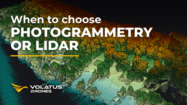 When to Choose Photogrammetry or LiDAR - Volatus Drones
