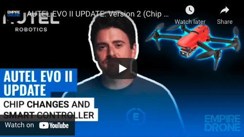 AUTEL EVO II UPDATE: Version 2 (Chip Changes & Smart Controller) - Volatus Drones